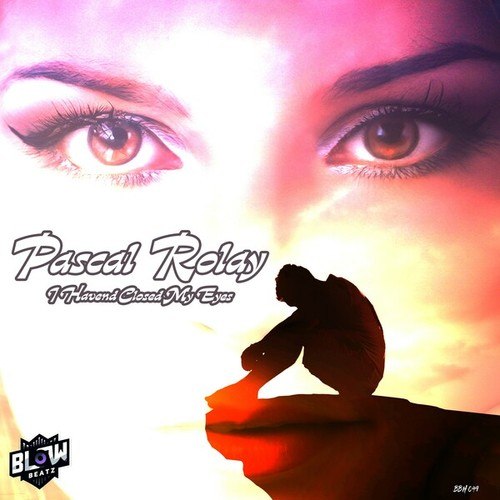 Pascal Rolay-I Havent Closed My Eyes