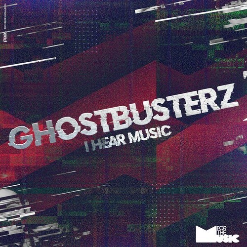 Ghostbusterz-I Hear Music