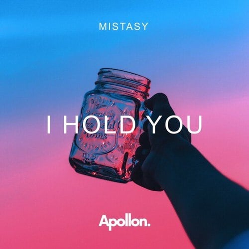 Mistasy-I Hold You