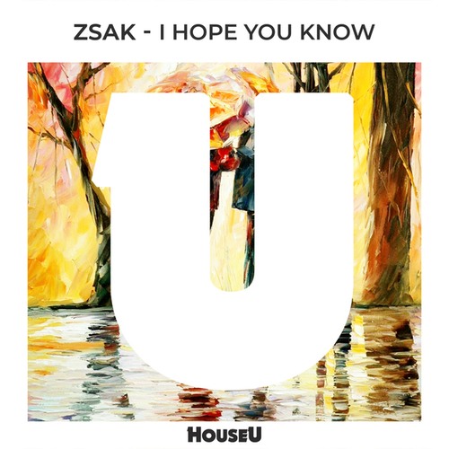 Zsak-I Hope You Know