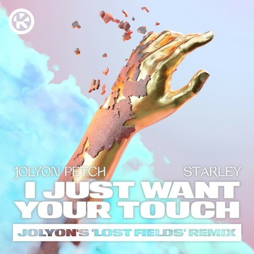 I Just Want Your Touch (Jolyon's 'Lost Fields' Remix)