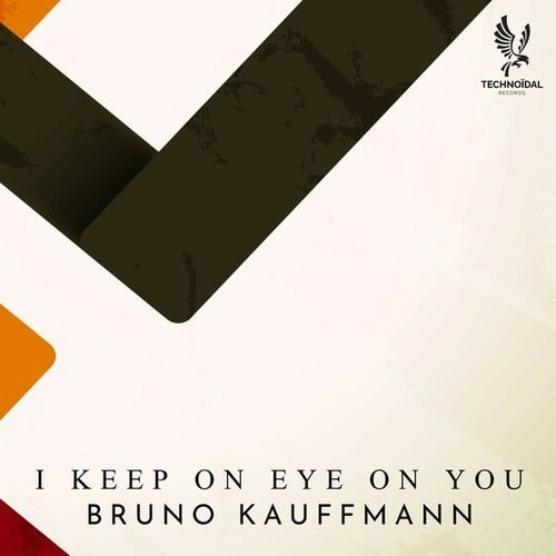Bruno Kauffmann-I Keep on Eye on You