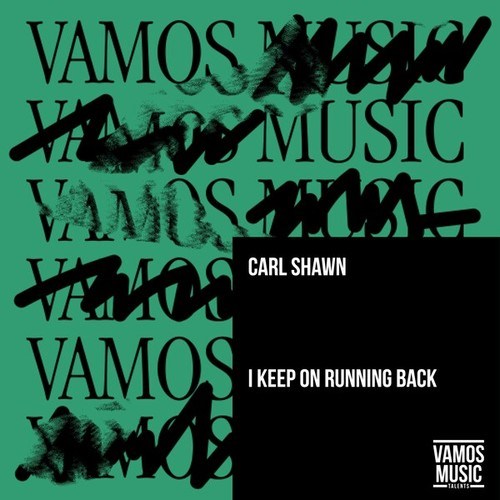 Carl Shawn-I Keep on Running Back