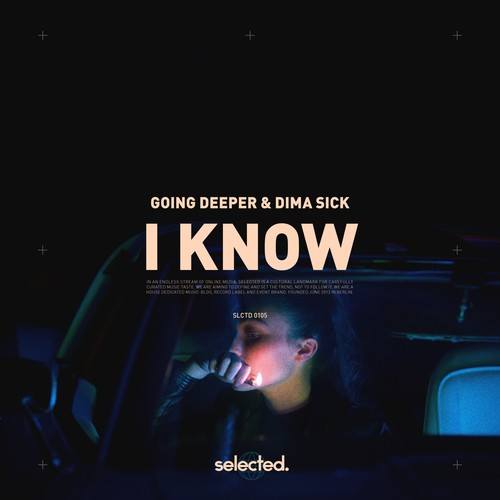 Going Deeper, Dima Sick-I Know