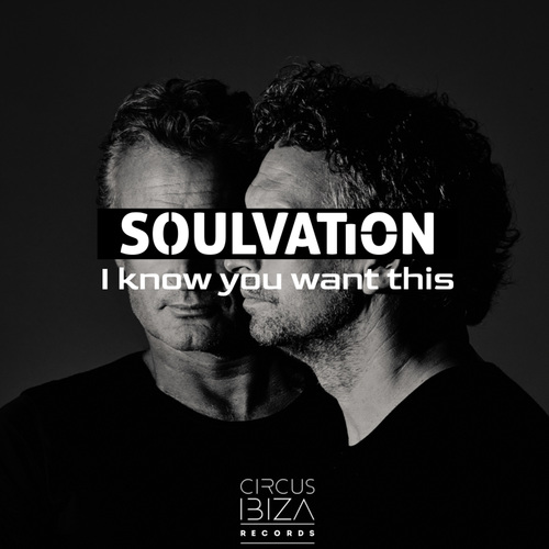 Soulvation-I Know You Want This (Radio-Edit)
