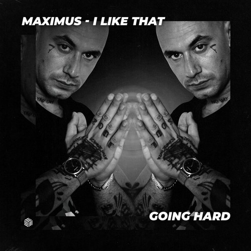 Maximus-I Like That