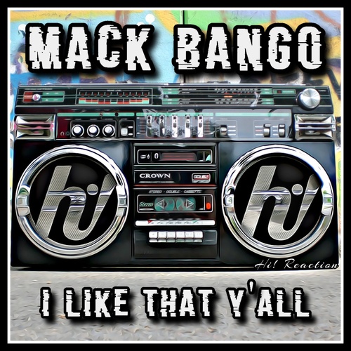 Mack Bango-I Like That Y'all