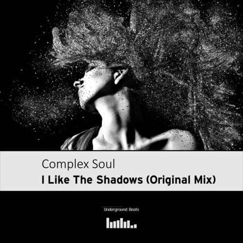 Complex Soul-I Like The Shadows