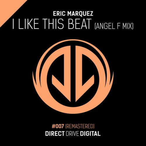 Eric Marquez, Angel F-I Like This Beat