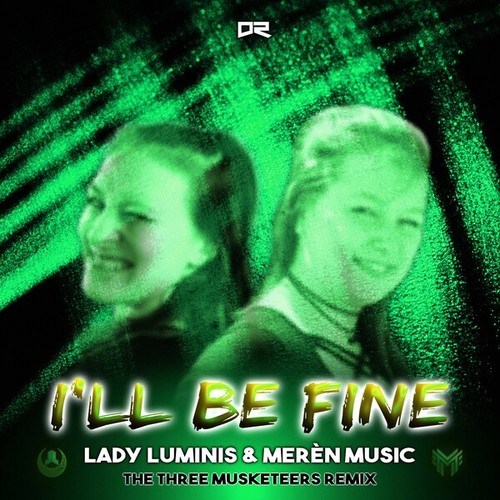Lady Luminis, Merèn Music, The Three Musketeers-I'll Be Fine (The Three Musketeers Remix)