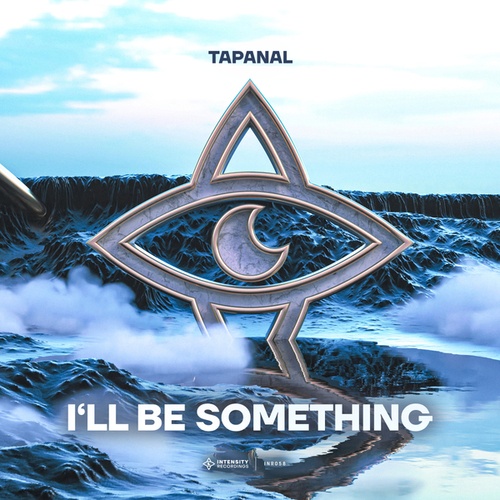 TAPANAL-I'll Be Something