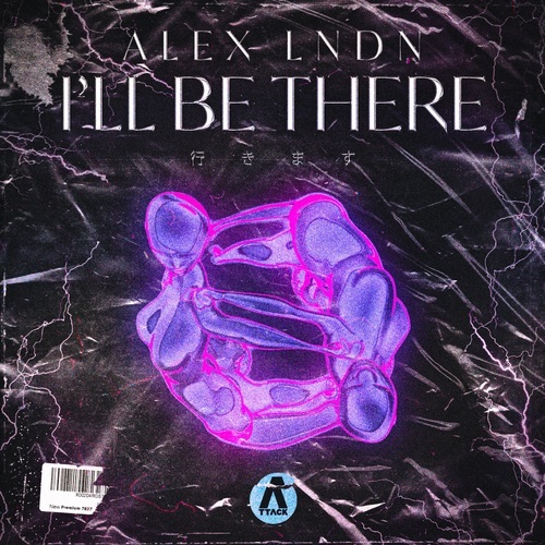ALEX LNDN-I'll Be There