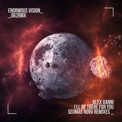 Alex Vanni-I'll Be There for You (Seumas Norv Remixes)
