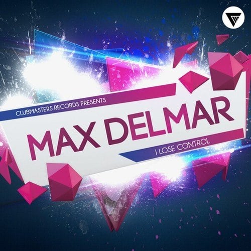 Max Delmar-I Lose Control
