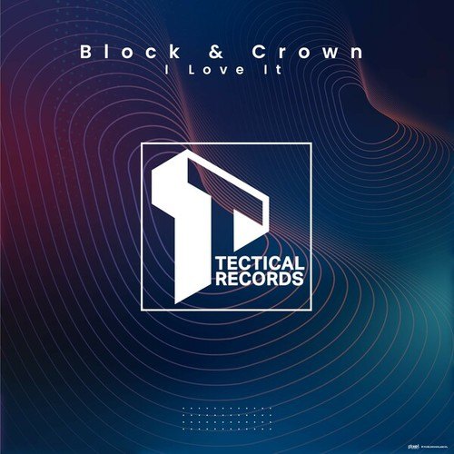 Block & Crown-I Love It