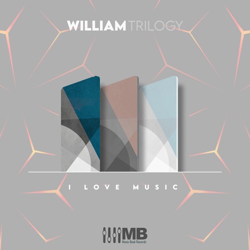William Trilogy-I Love Music