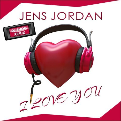 Jens Jordan, DJ Shog-I Love You