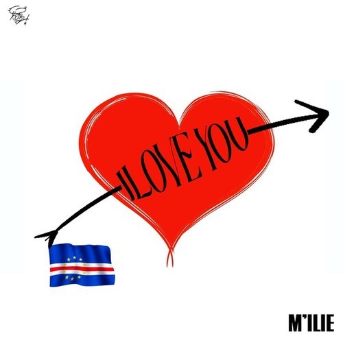 M'ilie-I Love You