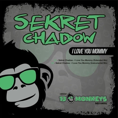 Sekret Chadow-I Love You Mommy Part.2