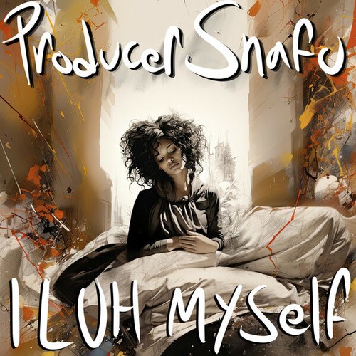 Producer Snafu-I Luh Myself