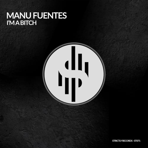 Manu Fuentes-I'm a Bitch