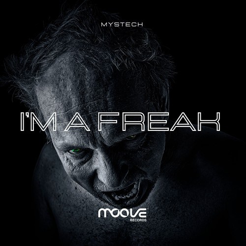 Mystech-I'm a Freak