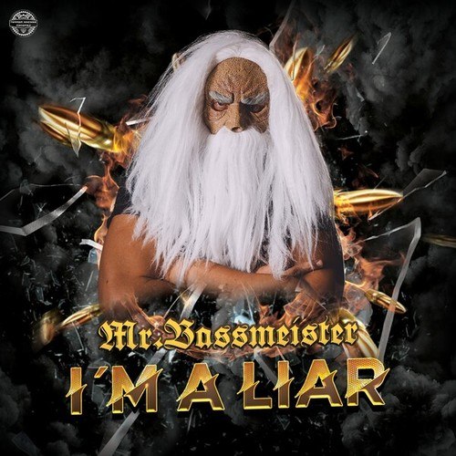 Mr. Bassmeister-I'm a Liar