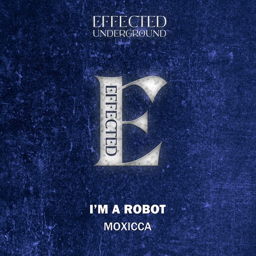 Moxicca-I'm a Robot