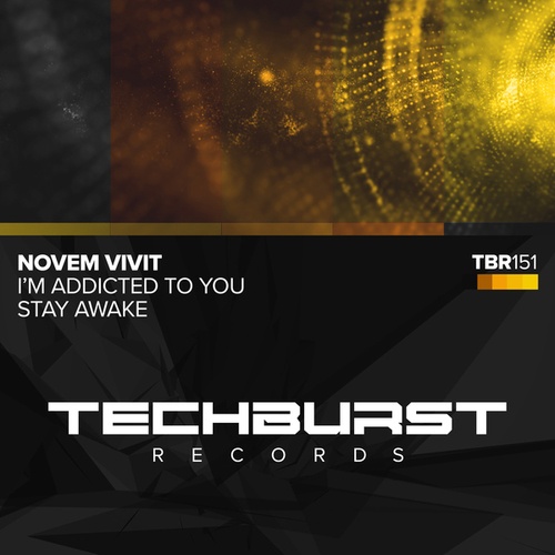 Novem Vivit-I'm Addicted To You / Stay Awake