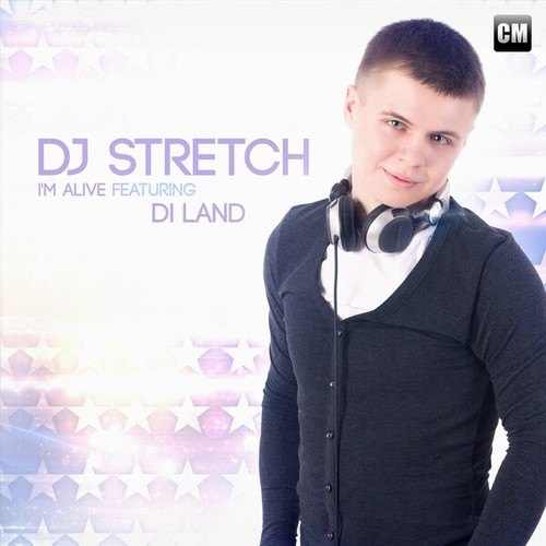 DJ Stretch, Di Land-I'm Alive