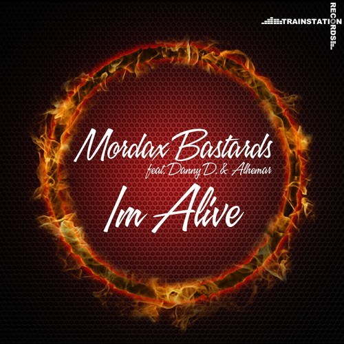 Mordax Bastards, Danny D., Alhemar-I'm Alive
