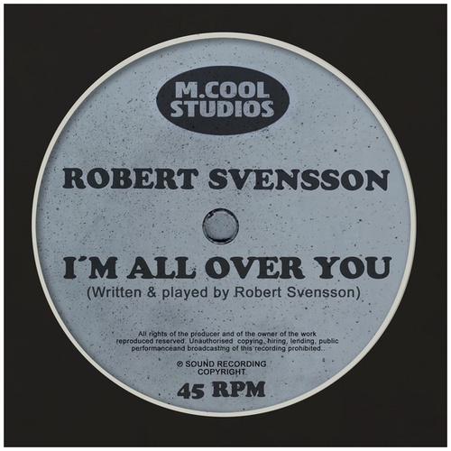Robert Svensson-I'm all over you