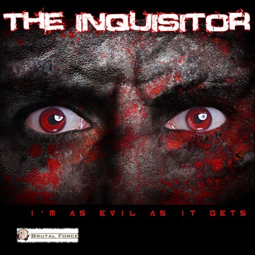 The Inquisitor, Brutal Force, DJ Radiate, Psyco, Hardnoiser, Recharge, DJ Salvo-I'm as Evil as It Gets