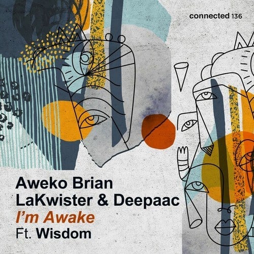 Aweko Brian, Lakwister, Deepaac, Wisdom-I'm Awake