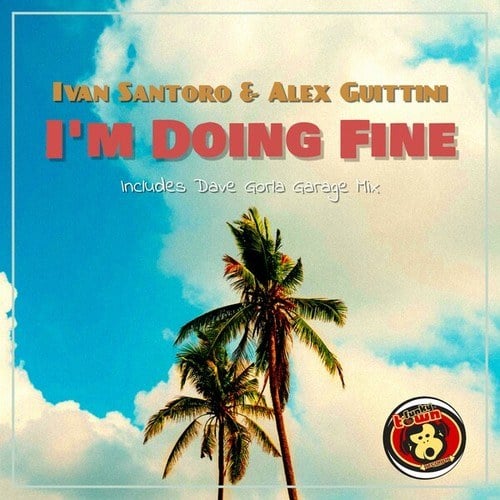 Alex Guittini, Ivan Santoro-I'm Doing Fine