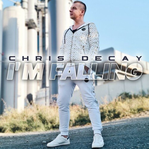 Chris Decay-I'm Falling