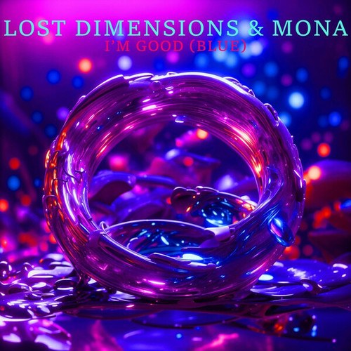Lost Dimensions, MoNa-I'm Good (Blue) [