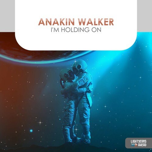 Anakin Walker-I'm Holding On (Extended Vocal Mix)