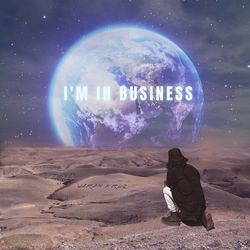 WARAN KRUZ-I'm in Business
