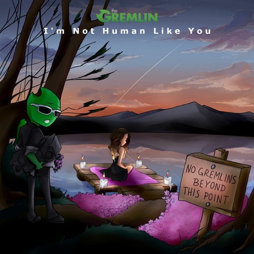 The Gremlin, Grem, Broad Run-I'm Not Human Like You