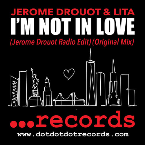 JEROME DROUOT, Lita-I'm Not In Love