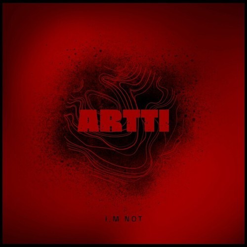 ARTTI-I,M Not (Original Mix)