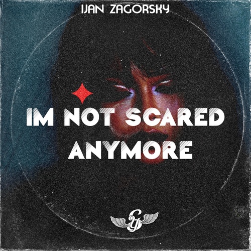 Ijan Zagorsky-I'm not scared anymore