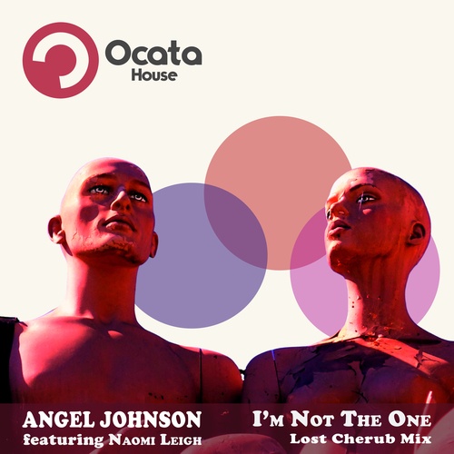 Angel Johnson, Naomi Leigh-I'm Not the One
