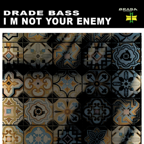 Drade Bass Music-I m Not Your Enemy