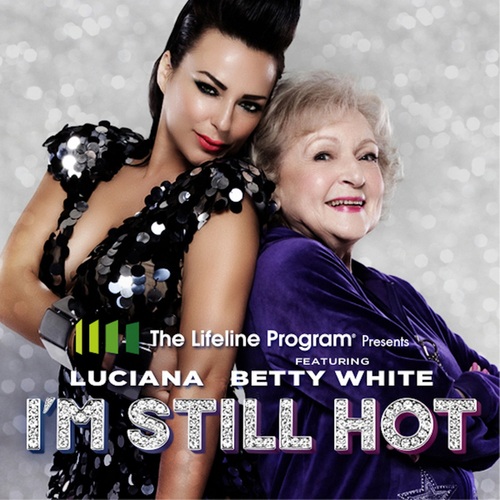 Luciana, Betty White-I'm Still Hot