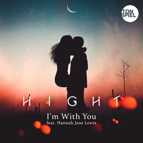 Hight, Hannah Jane Lewis-I'm with You