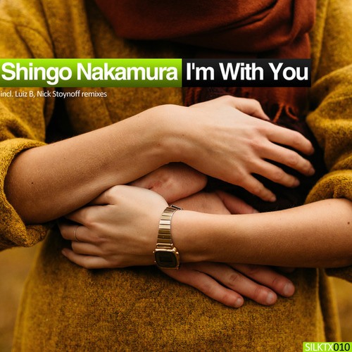 Shingo Nakamura, Luiz B, Nick Stoynoff-I'm With You