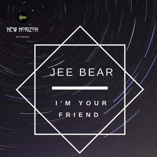 Jee Bear-I'm Your Friend