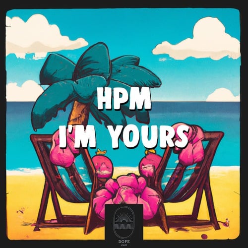 HPM-I'm Yours